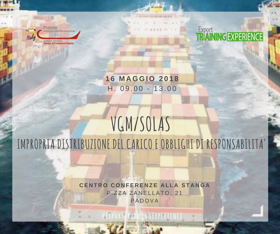 E.T.E. "VGM/SOLAS impropria distribuzione del carico e obblighi di responsabilità" (Padova, 16 maggio 2018)