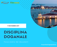 E.T.E. "Disciplina doganale con focus analisi dei documenti" (Padova, 9 novembre 2017)