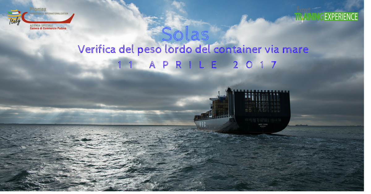E.T.E. "SOLAS - Verifica del peso lordo del container via mare -VGM-" (Padova, 11 aprile 2017)