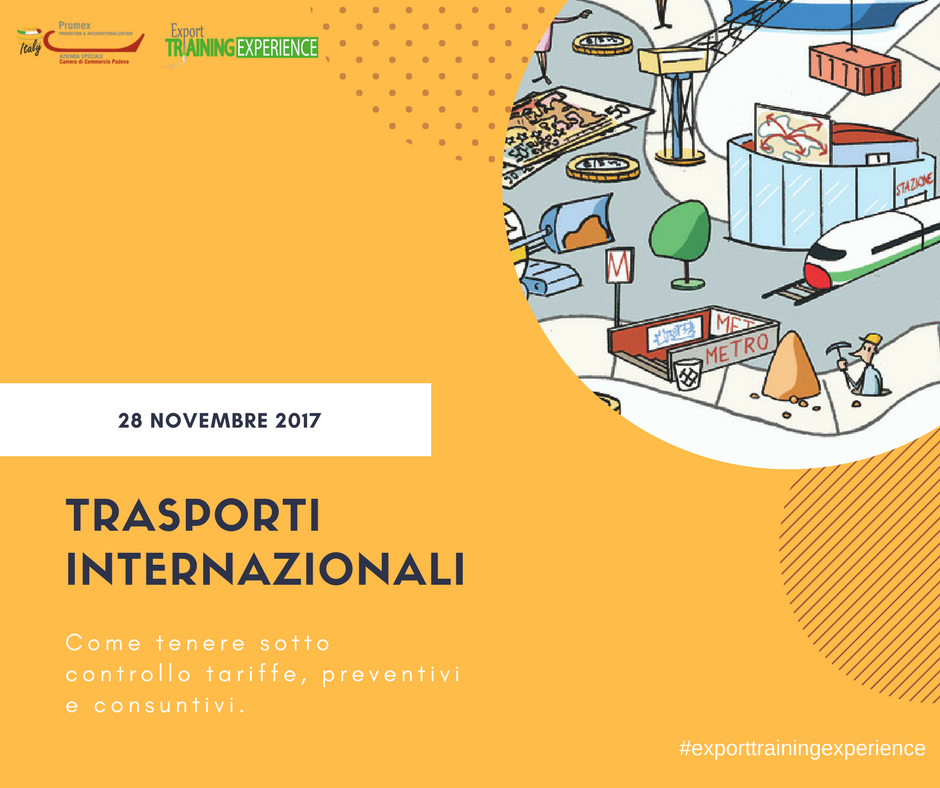 E.T.E. "Trasporti internazionali: come tenere sotto controllo tariffe, preventivi e consuntivi." (Padova, 28 novembre 2017)