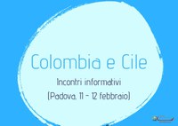 Colombia e Cile: incontri informativi (Padova, 11-12 febbraio 2019)