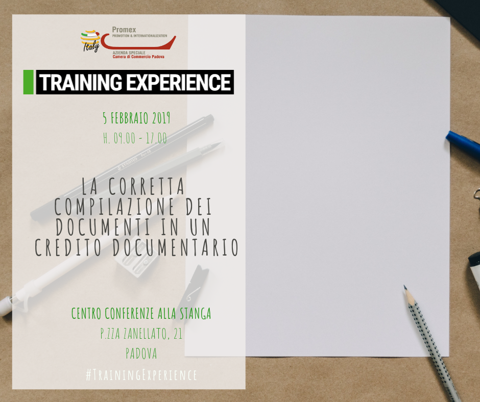 T.E. "La corretta compilazione dei documenti in un credito documentario" ( Padova, 5 febbraio 2019)