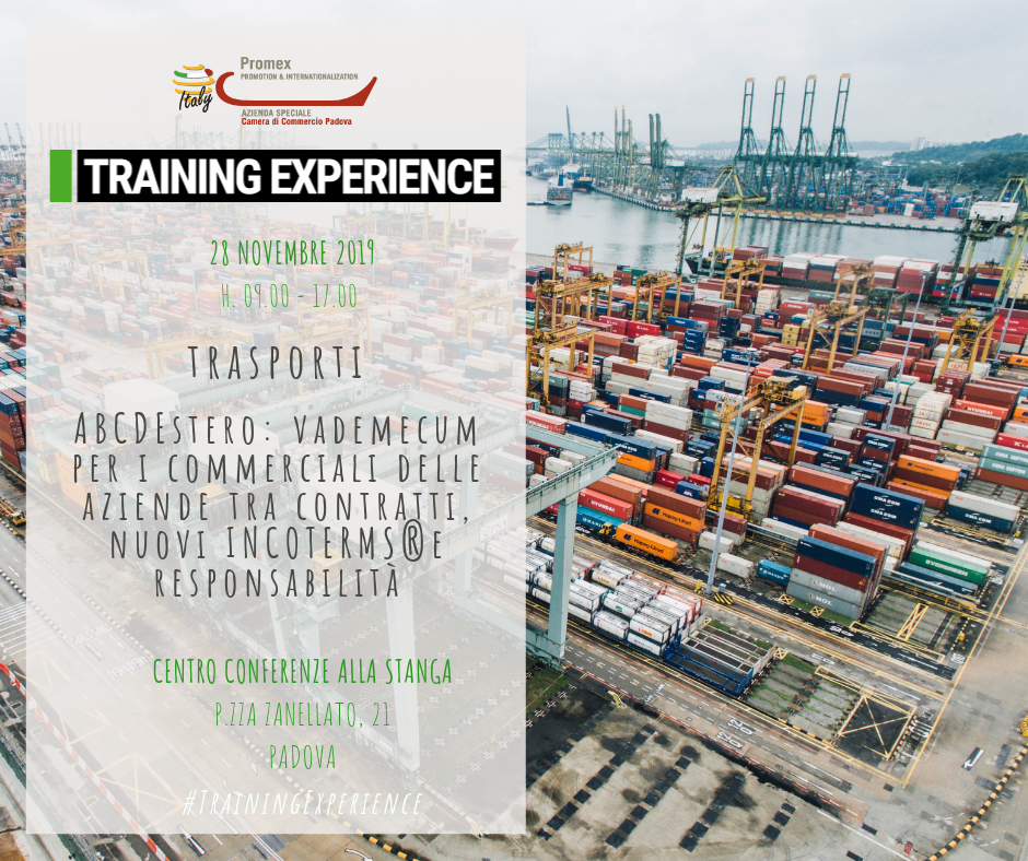 T.E. "ABCDEstero: vademecum per i commerciali delle aziende tra contratti, nuovi Incoterms® e responsabilità." (Padova, 28 novembre 2019)