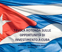 Incontro gratuito | "Tavola rotonda sulle Opportunità di Investimento a Cuba" (Padova, 20 febbraio 2020)