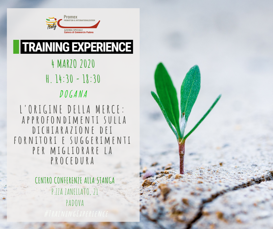 T.E. "L'origine della merce: approfondimenti sulla dichiarazione dei fornitori e suggerimenti per migliorare la procedura." (Padova, 4 marzo 2020) - EVENTO POSTICIPATO.